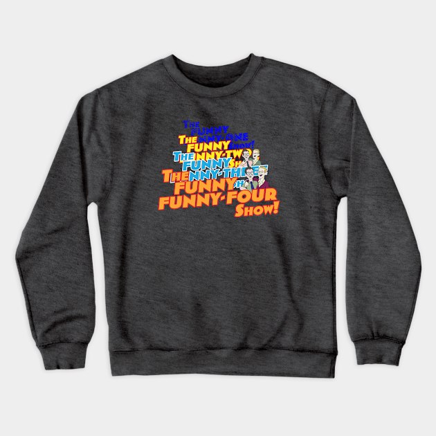 The Funny Funny Show Evolution Crewneck Sweatshirt by DareDevil Improv